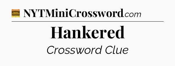 Hankered - Eugene Sheffer Crossword