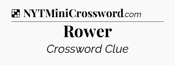 Solution: Rower - NYT Crossword