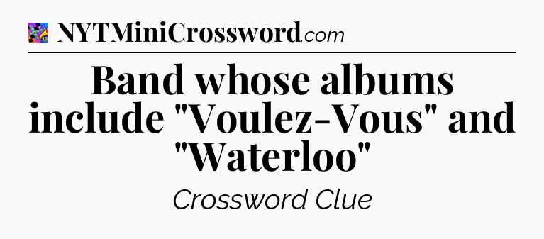 Band whose albums include 