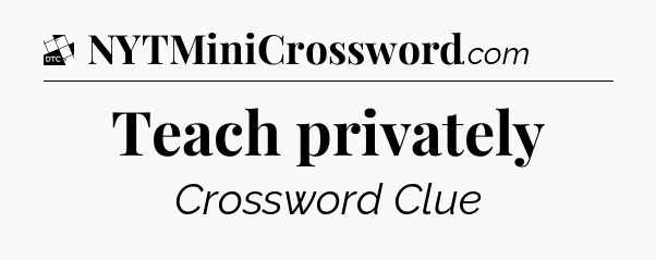 Teach privately - Daily Themed Mini Crossword