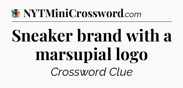 Sneaker brand with a marsupial logo Crossword Clue