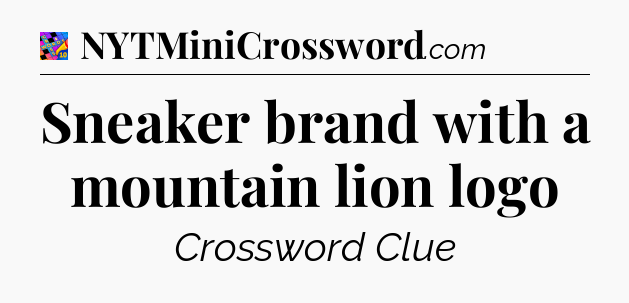 Sneaker brand with a mountain lion logo Crossword Clue