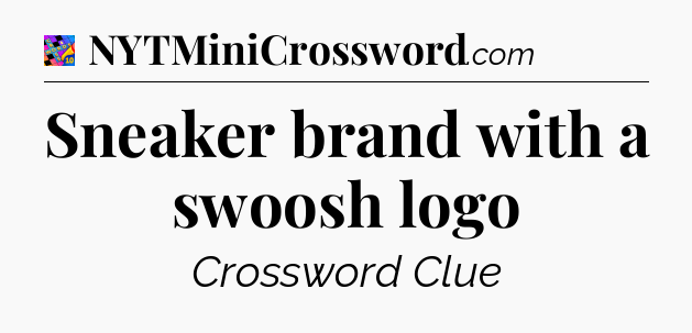 Sneaker brand with a swoosh logo Crossword Clue