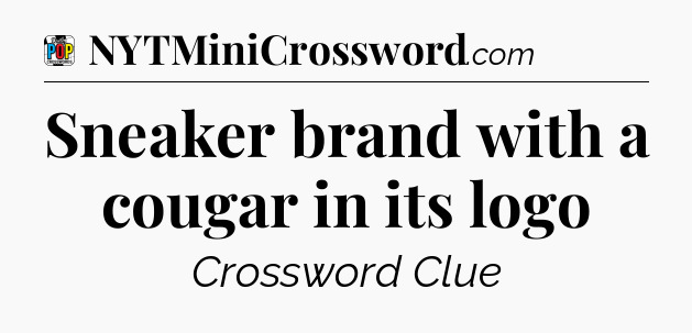 Sneaker brand with a cougar in its logo Crossword Clue