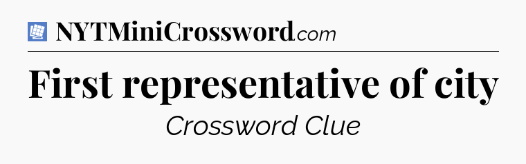 First representative of city Puzzle Page Crossword Clue