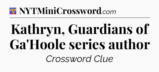 Kathryn, Guardians of Ga'Hoole series author Codycross