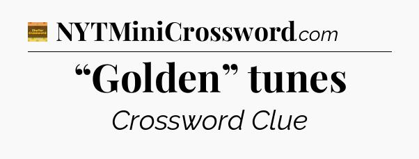 “Golden” tunes - Eugene Sheffer Crossword