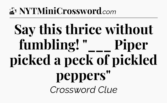 Say this thrice without fumbling! 