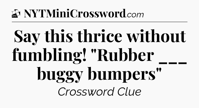 Say this thrice without fumbling! 