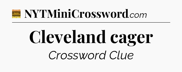 Cleveland cager crossword clue Eugene Sheffer