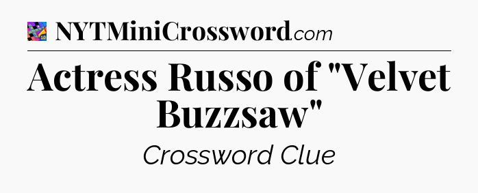 Actress Russo of 