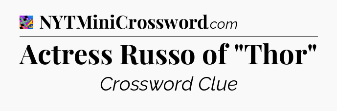 Actress Russo of 