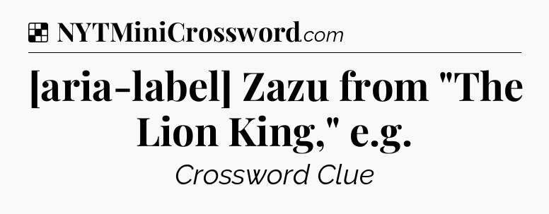 Solution: [aria-label] Zazu from 