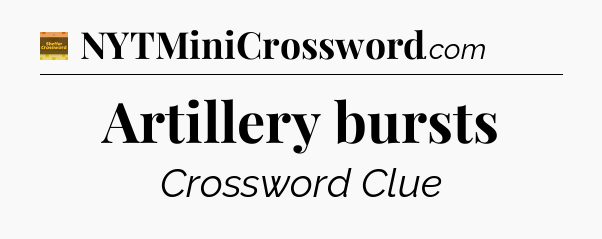 Artillery bursts - Eugene Sheffer Crossword