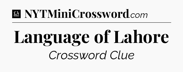 Language of Lahore - LA Times Crossword