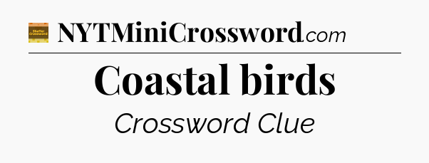 Coastal birds - Eugene Sheffer Crossword