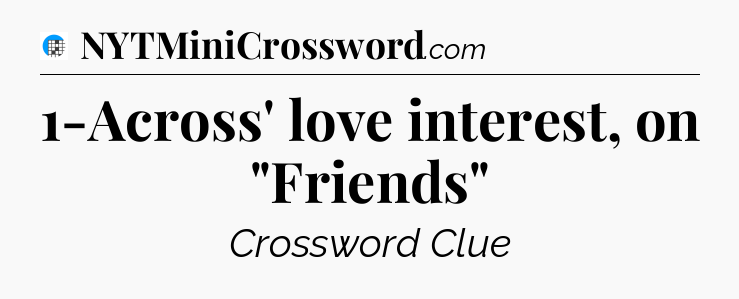 1-Across' love interest, on 