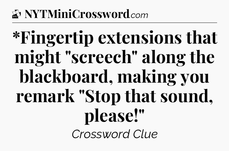 *Fingertip extensions that might 