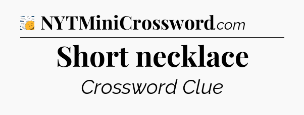 Short necklace - 7 Little Words