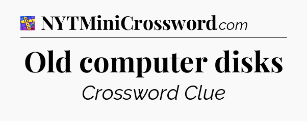 Old computer disks Codycross