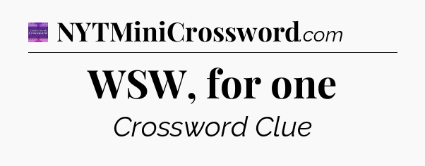 WSW, for one - Thomas Joseph Crossword