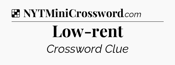 Solution: Low-rent - NYT Crossword