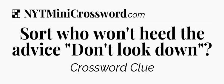 Solution: Sort who won't heed the advice 