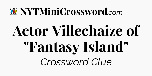 Actor Villechaize of 