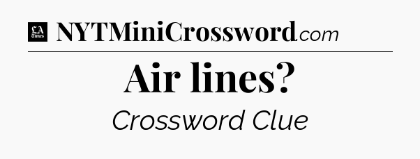 Air lines - LA Times Crossword