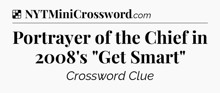 Solution: Portrayer of the Chief in 2008's 