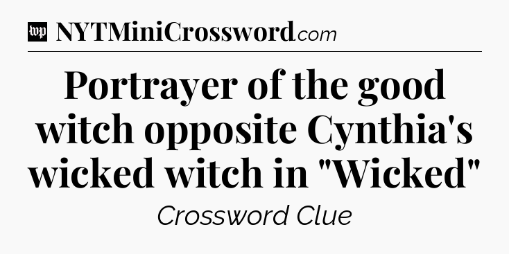 Portrayer of the good witch opposite Cynthia's wicked witch in 