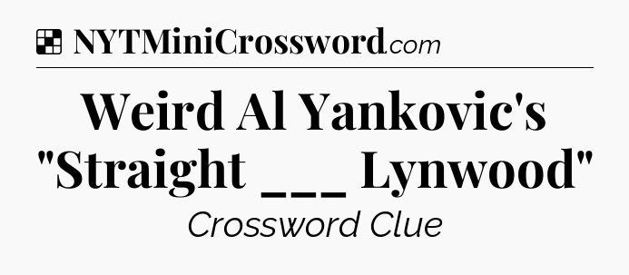 Solution: Weird Al Yankovic's 
