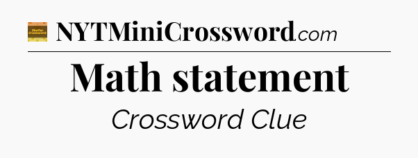 Math statement - Eugene Sheffer Crossword