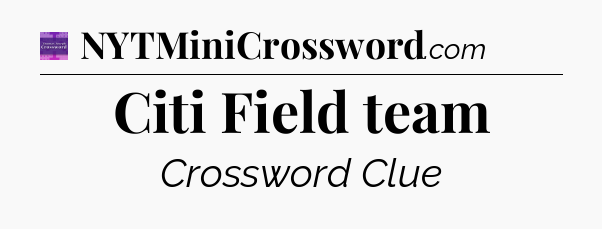 Citi Field team - Thomas Joseph Crossword