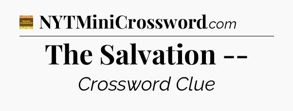 The Salvation -- - Eugene Sheffer Crossword