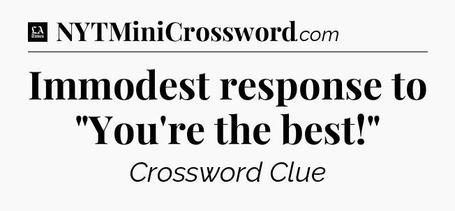 Immodest response to 