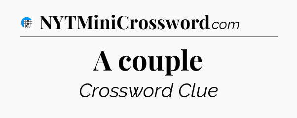 A couple Crossword Clue