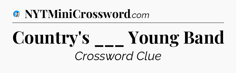 Country's ___ Young Band Crossword Clue