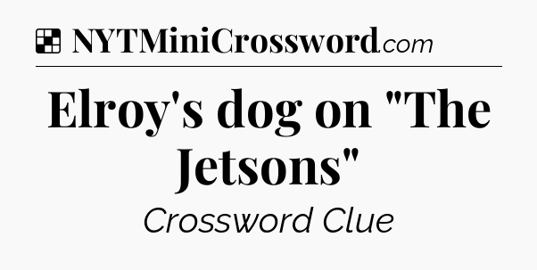 Solution: Elroy's dog on 