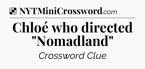 Solution: Chloé who directed 