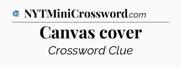 Canvas cover Crossword Clue