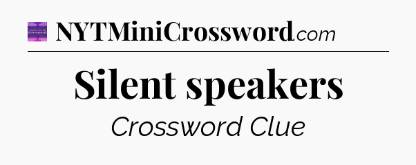 Silent speakers - Thomas Joseph Crossword