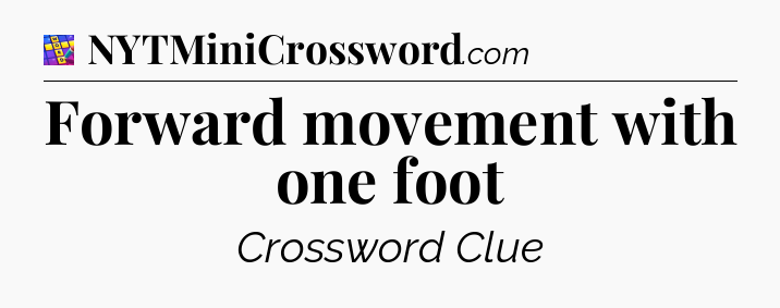 Forward movement with one foot Codycross