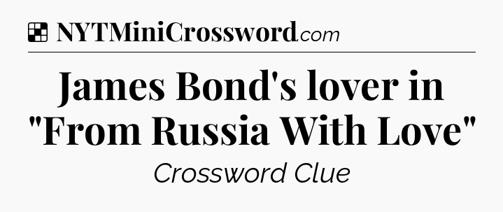 Solution: James Bond's lover in 