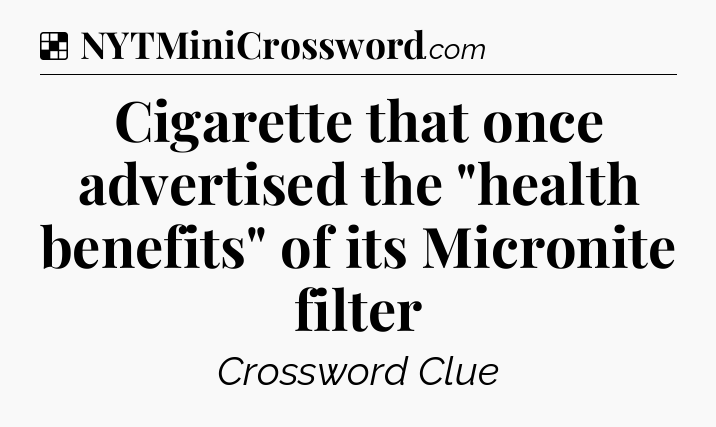 Solution: Cigarette that once advertised the 