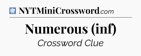 Numerous (inf) Puzzle Page Crossword Clue
