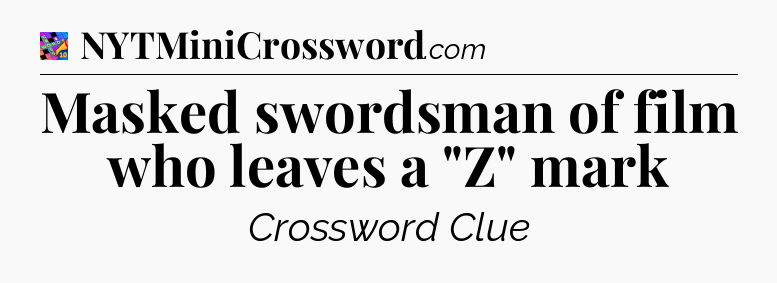 Masked swordsman of film who leaves a 