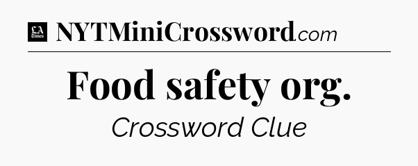 Food safety org - LA Times Crossword