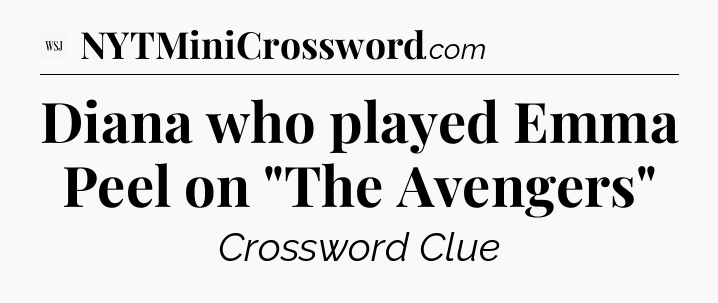 Diana who played Emma Peel on 