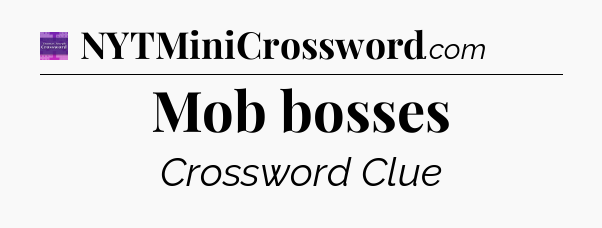 Mob bosses - Thomas Joseph Crossword